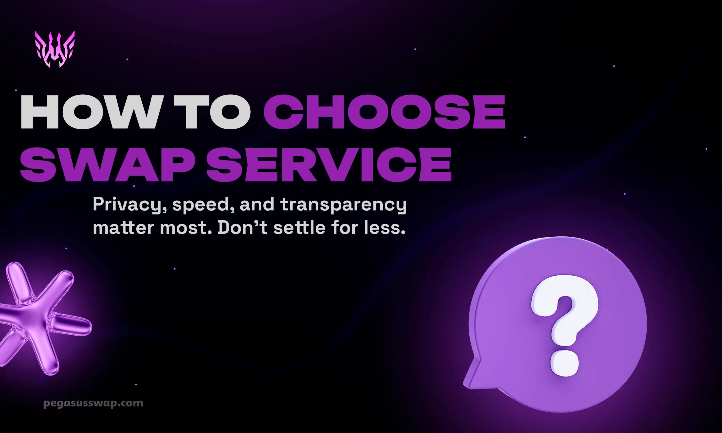 Guide for Beginners: How to Choose the Right Crypto Swap Service?