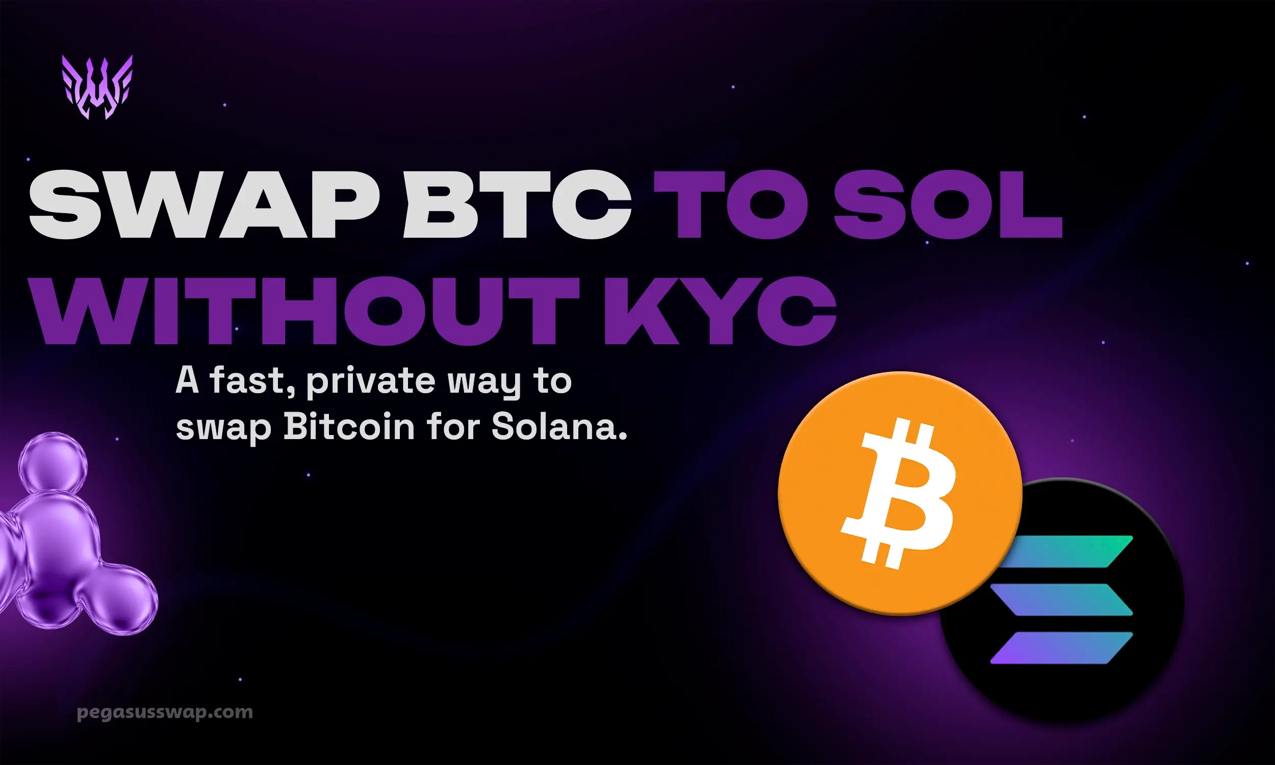 How to Swap BTC to SOL Without KYC in 2026