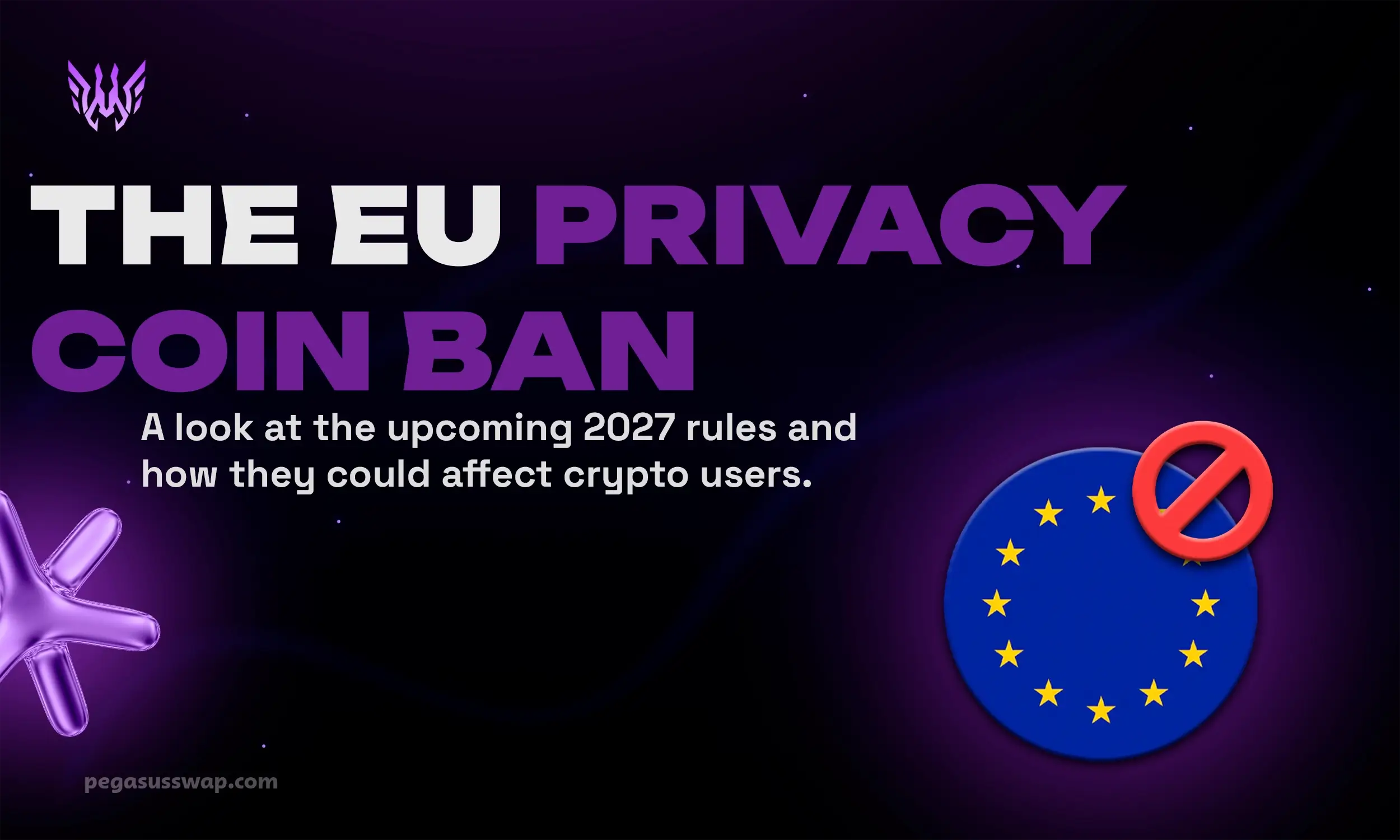 The EU Privacy Coin Ban: What Happens in July 2027 and What to Do Now